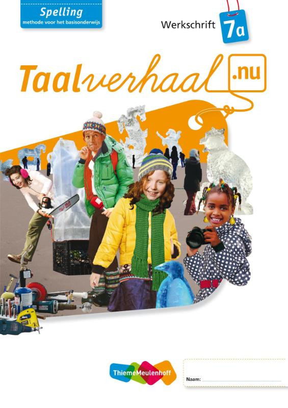 Taalverhaal.nu Spelling 7 Werkschrift A