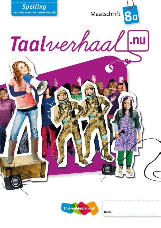 Taalverhaal.nu Spelling 8 Maatschrift A