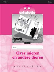 9789027669568 Estafette werkboek E4 Over mieren en andere dieren