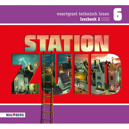 Station Zuid - groep 6 leesboek 2 (AVI E6) 