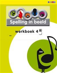 Spelling in Beeld 2 - groep 4 - Werkboek A