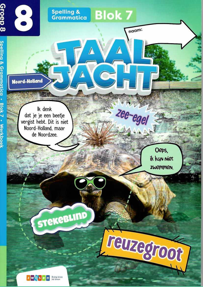 Taaljacht Spelling & grammatica - groep 8 - blok 7-8