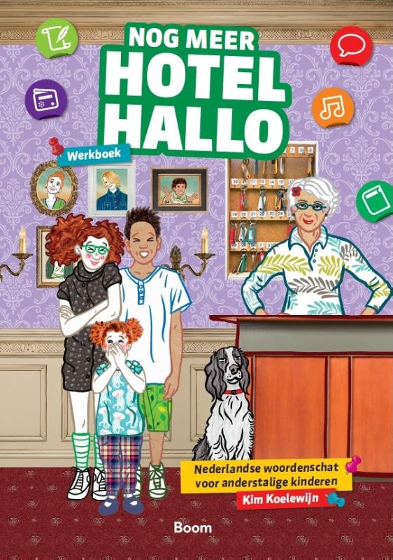 Nog meer Hotel Hallo - werkboek - Nederlandse woordenschat voor anderstalige kinderen