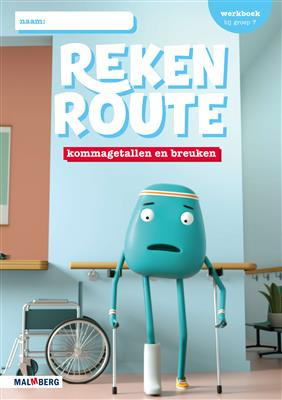 Rekenroute - grp7 - Kommagetallen en breuken - Werkboek