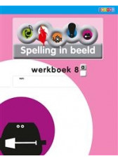 Spelling in Beeld 2 - groep 8 - werkboek A